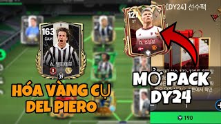 THỬ PACK DY24 190 FV VÀ…  HOÁ VÀNG CỤ DEL PIERO 1255 NÂNG CẤP ĐH JUVENTUS VÀ CÁI KẾT [upl. by Nigrom]