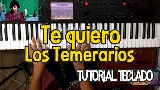 Te Quiero Los Temerarios Balada Tutorial Teclado [upl. by Euf]