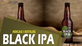 Dicas de Estilos Black IPA  Concerveja 182365 [upl. by Kcirded543]