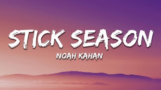 Noah Kahan  Stick Season Lyrics [upl. by Nadeen]