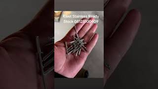 Rivet Stainless 304 316  081281000409 stainlessrivet rivetstainless [upl. by Lienahs]