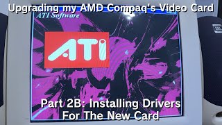 Upgrading My AMD Compaqs Graphics Card Part 2B Installing Drivers For The New Card [upl. by Pitzer]