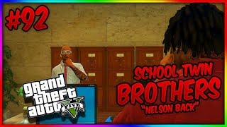 GTA 5 School Twin Brothers Ep 92  NELSON BACK GTA 5 SKIT [upl. by Anwahsiek725]