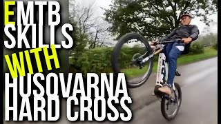 EMTB Skills with Husqvarna Hard Cross  EMTB 2020  MTB Skills  Husqvarna Ebike [upl. by Chaffin]