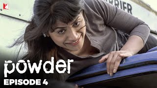 Powder  Full Episode 4  TV Series [upl. by Ehcadroj]