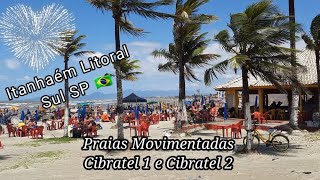 Itanhaém 151122  Feriado com Praias movimentadas  Cibratel 1Cibratel 2  Litoral Sul de SP 🇧🇷 [upl. by Ynnel]