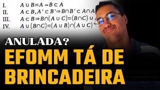 EFOMM 20232024 Análise as afirmativas abaixo sobre propriedades de operações de união e interc [upl. by Hagan373]