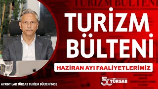 TÜRSAB  Haziran 2024 Faaliyetlerimiz [upl. by Wehrle]