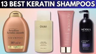 13 Best Keratin Shampoos of 2024 for Stronger Healthier Hair [upl. by Richie]