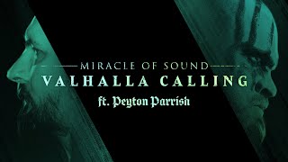 VALHALLA CALLING by Miracle Of Sound ft Peyton Parrish  OFFICIAL VIDEO [upl. by Nosyaj]