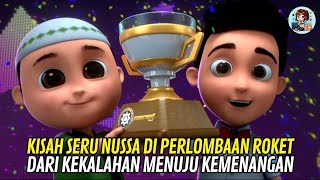 NUSSA GAGAL DI LOMBA ROKET BEGINI CARA DIA BANGKIT KEMBALI  Alur Cerita NUSSA THE MOVIE 2021 [upl. by Esiuqram]