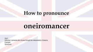 How to pronounce oneiromancer  meaning [upl. by Ardnic]