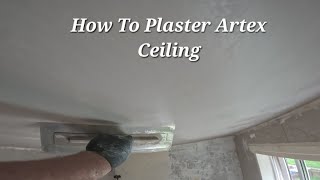 How To Plaster Artex Ceiling [upl. by Rosner]