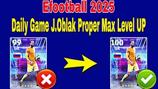 How To Train 100 Rated JOblak In Efootball 2025  JOblak Max Level Efootball 2025 [upl. by Nnednarb]