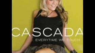 06 READY FOR LOVE Cascada  Everythime We Touch [upl. by Publia]