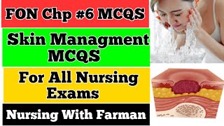 Skin management MCQS  Fundamental of Nursing MCQS  FONI Chp  6 MCQS BSN  Nursing With Farman [upl. by Stepha]