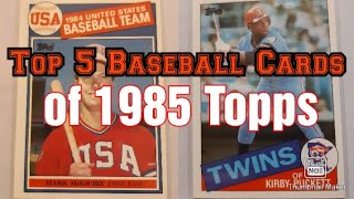 Top 5 Baseball Cards of 1985 Topps [upl. by Bred]