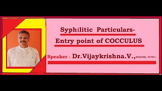 SYPHILITIC PARTICULARS ENTRY POINT OF COCCULUS  Dr Vijaykrishan V MDHOM SCPH [upl. by Brockie]