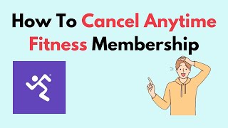 How To Cancel Anytime Fitness Membership [upl. by Bodi535]