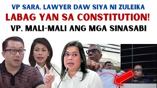 VP SARA LAWYER DAW NI ATTY ZULEIKA LABAG YAN SA CONSTITUTION  MALI SI VP [upl. by Erdna920]