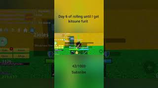 Day 6 of rolling until I get kitsune furit shorts roblox bloxfurit viral [upl. by Anneliese]