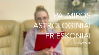 24sav PALMIROS ASTROLOGINIAI PRIESKONIAI 2023 06120618 [upl. by Arahset]