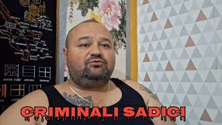 Criminali Sadici ori Perverși [upl. by Aric798]