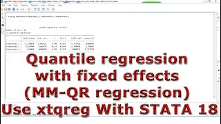 Quantile regression with fixed effects MMQR regression Use xtqreg With STATA 18 [upl. by Sallie86]