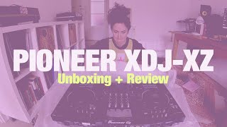 Pioneer XDJXZ  Unboxing y Review by NiZ  PioneerXDJXZ [upl. by Ecnadnak]