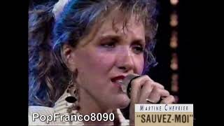 Martine ChevrierSauvezmoi Live 1990  TV [upl. by Tamera]