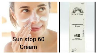 Sun stop sun protection 60 cream for skin care product review [upl. by Airamasor457]