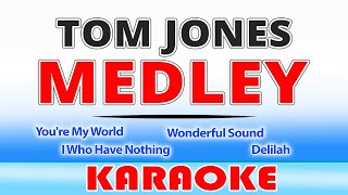 Tom Jones Medley KARAOKE [upl. by Castra]