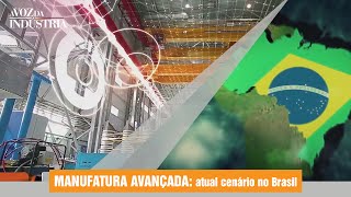 Manufatura Avançada atual cenário no Brasil [upl. by Savdeep]