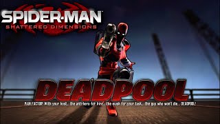 SpiderMan Shattered Dimensions 9 Deadpool [upl. by Angil]