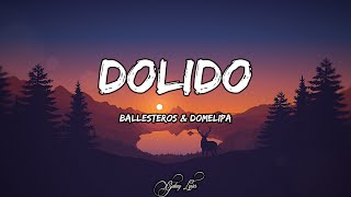 Gabito Ballesteros amp Domelipa  Dolido LETRAS 🎵 [upl. by Enamrahc]