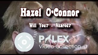 Hazel OConnor – Will You from Breaking Glass magyar fordítás  lyrics by palex [upl. by Aneeras]