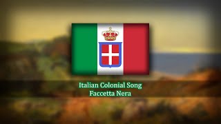 Italian Colonial Song  Faccetta Nera  Little Black Face [upl. by Linea]