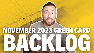 Breaking Down the Green Card Backlog November 2023 Update [upl. by Rennie]