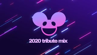 deadmau5  2020 Tribute Mix [upl. by Sakram]