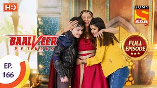 Baalveer Returns  Ep 166  Full Episode  11th August 2020 [upl. by Noryt]