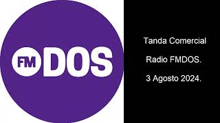 Tanda Comercial  Radio FMDOS  3 AGOSTO 2024 [upl. by Edd]