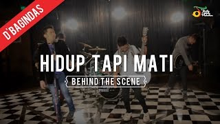 Hidup Tapi Mati  Behind The Scene  DBagindas [upl. by Sinegra]