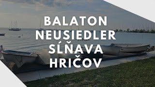 Balaton Neusiedler Sĺňava aj Hričov jednou cyklojazdou [upl. by Ryan]