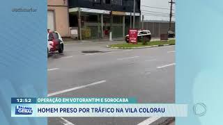 Operação em Votorantim e Sorocaba homem preso por tráfico na Vila Colorau [upl. by Enalb]