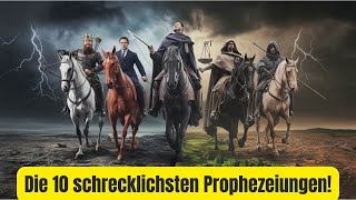 Experten warnen vor den 10 schrecklichsten Offenbarungsprophezeiungen [upl. by Stannwood]