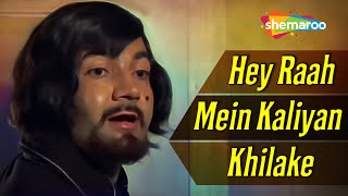 Hey Raah Mein Kaliyan  RD Burman  Prem Chopra  Kishore Kumar Hit Songs [upl. by Ximena560]