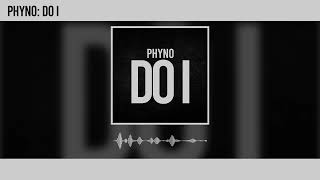 Phyno  Do I Official Audio [upl. by Nedrob743]