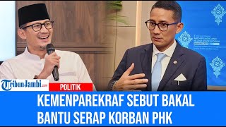 Kemenparekraf Sebut Bakal Bantu Serap Korban PHK [upl. by Lati]