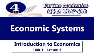 Introduction to Economics  U1 P3  Economic Systems  Economics 101  Basic Economics [upl. by Marya]