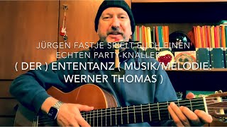 Der Ententanz  MusikMelodie Werner Thomas  hier in Partylaune interpretiert von Jürgen Fastje [upl. by Nairb346]